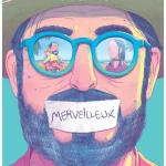 Merveilleux - Cookie Kalkair et Willian Wagner - Steinkis