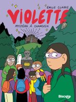 Violette tome 3 Mystère à Chamoisix de Emilie Clarke (éditions Biscoto)