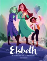 Elsbeth et la malédiction du beau silence tome 1 de Tristan Roulot et Sarah Conradsen (éditions Le Lombard)