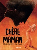 Chère maman de Sophie Andriansen et Mademoiselle Caroline (éditions Glénat)