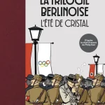 La Trilogie berlinoise tome 1 - Pierre Boisserie et François Warzala - Les Arènes BD