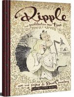 Ripple - Une prédilection pour Tina de Dave Cooper (Huber éditions)