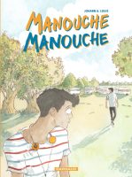 Manouche manouche de Johann G. Louis (éditions Dargaud)