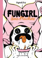 Fun Girl Sex Machine de Elisabeth Peich (Super Loto Editions)