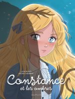 Constance et les ombres 1 de Ingrid Chabbert et Luisa Russo (éditions Dupuis)