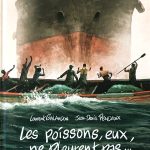 Les poissons eux ne pleurent pas de Laurent Galandon et Jean-Denis Pendanx (éditions Daniel Maghen)
