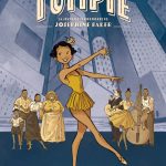 Tumpie La jeunesse tumultueuse de Joséphine Baker de Jean-Luc Cornette et Agnese Innocente (éditions Glénat)