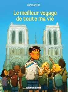 Le meilleur voyage de toute ma vie de Dan Santat (éditions Rue de Sèvres)