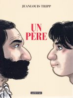 Un père de JeanLouis Tripp (éditons Casterman)