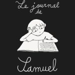 Le journal de Samuel de Emilie Tronche (éditions Arte / Casterman)