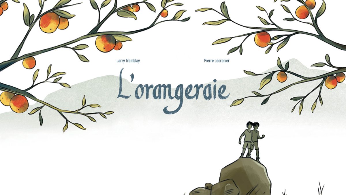 L'orangeraie de Larry Tremblay et Pierre Lecrenier (éditions Rue de Sèvres)