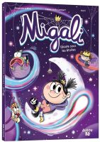 Migali 7 de Alexandre Arlène et Fabien otcko lambert (éditions Auzou BD)
