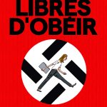 Libres d'obéir de Philippe Girard d'après Johann Chapoutot - Casterman