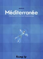 Méditerranée d'Aurel (éditions Futuropolis)