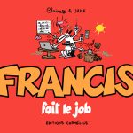 Francis fait le job de Claire et Jake (éditions Cornélius) - Bouilhac Raynal