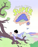 Super A tome 1 de Jérémie Moreau (éditions Albin Michel BD) - Les pouvoirs animaux