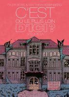 C'est où le plus loin d'ici ? de Tyler Boss et Matthew Rosenberg (Casterman)