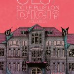 C'est où le plus loin d'ici ? de Tyler Boss et Matthew Rosenberg (Casterman)