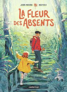 La fleur des absents John Moore et Neetols Casterman