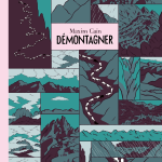 Démontagner de Maxim Cain (éditions Actes Sud BD)