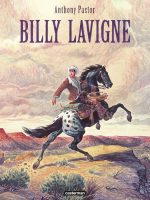 Billy Lavigne de Anthony Pastor (éditions Casterman)
