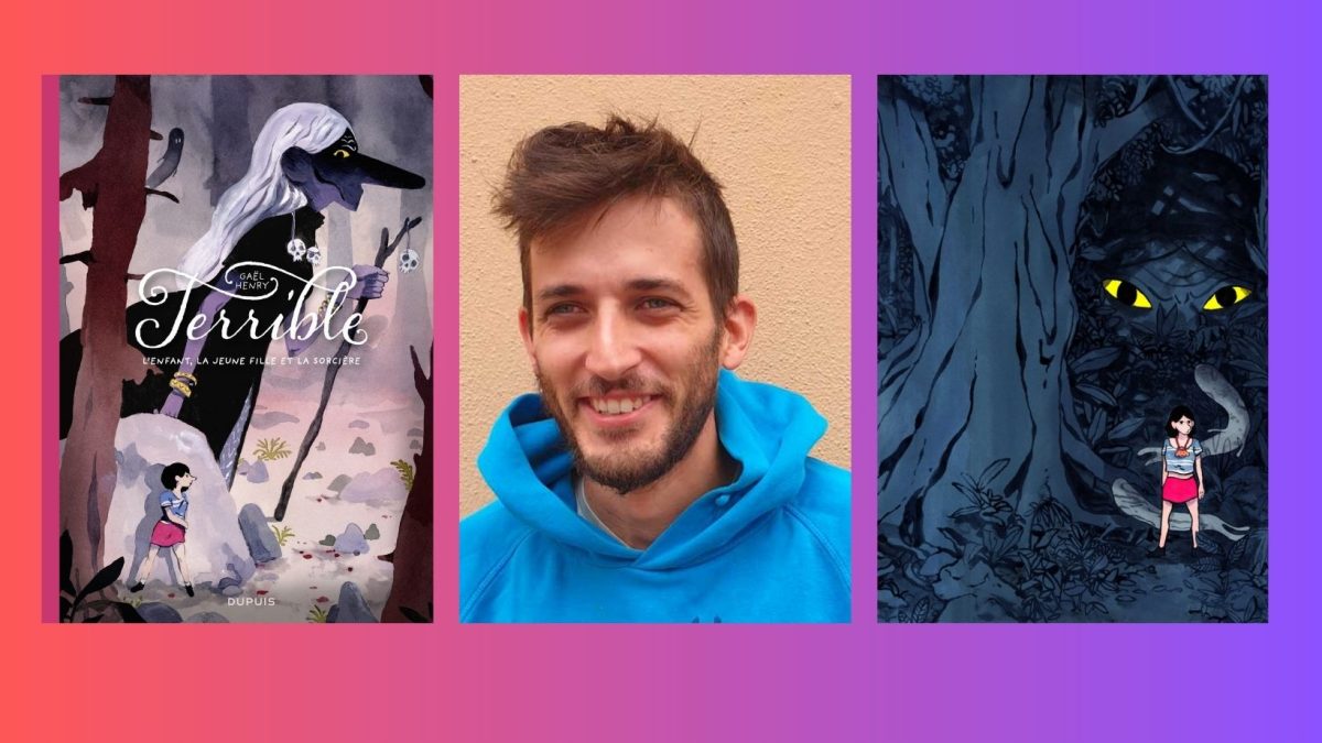 Interview de Gael Henry pur Comixtrip (Terrible - Dupuis)