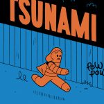 Tsunami de Ned Wenlock (éditions Pow Pow)