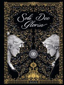 Soli Deo Gloria - Jean-Christophe Deveney et Édouard Cour - Dupuis