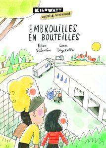 Embrouilles en bouteilles de Leen Degezelle (Kilowat) - Rencontres Quai des Bulles 2025