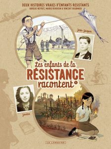 Les enfants de la résistance racontent 1 de Dugomier, Neyret et Duvoisin (Le Lombard) Des BD jeunesse pour la rentrée