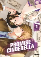 Promise Cinderella de Oreco Tachibana (éditions Glénat mangas)