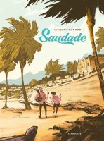 Saudade de Vicent Turhan (éditions Sarbacane)
