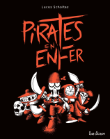 Pirates en enfer de Lucas Scholtes (La doux) - Des BD jeunesse pour Noël - 3