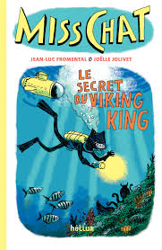 Miss Chat de Jean-Luc Fromental et Joëlle Jolivet (Hélium) Des BD jeunesse pour Noël 2