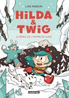 Hilda et Twig 2 de Luke Pearson (casterman) Des BD jeunesse pour Noël 2