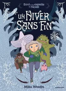 Un hiver sans fin Eevi de Miila Westin (Sarbacane) Des BD jeunesse pour Noël 2