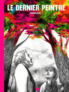 Le Dernier peintre - Mandragore - L’OEuf
