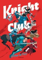 Knight Club 1 - Arthur de Pins (éditions Dupuis)
