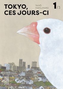 Tokyo ces jours-ci tome 1 Taiyo Matsumoto
