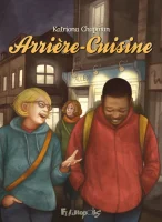 Arrière cuisine de Katriona Chapman (éditions Futuropolis)