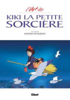 Top des beaux livres BD 2025 - L'art de Kiki la petite sorcière - Hayao Miyazaki - glénat - ghibli