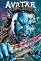 Avatar, Aux frontières de Pandora de Ray Fawkes et Gabriel Guzmán (Delcourt)