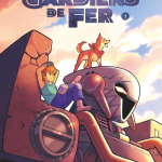 Gardiens de fer tome 1 de Christophe Alliel (éditions Glénat)