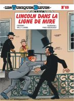 Les tuniques bleues, tome 69 : Lincoln dans la ligne de mire de Fred Neidhardt et Willy Lambil (éditions Dupuis)
