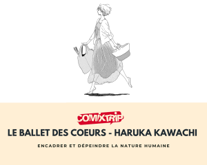 Le ballet des coeurs - Haruka Kawachi (éditions naban)