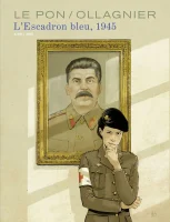 L'escadron bleu 1945 - Virginie Ollagnier et Yan Le Pon - Aire Libre