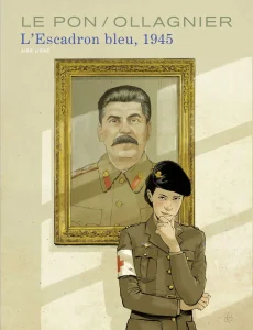L'escadron bleu 1945 - Virginie Ollagnier et Yan Le Pon - Aire Libre