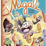 Trois super BD jeunesse Auzou - Migali 8 de Alexandre Arlène et Fabien Ocktö Lambert