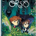 Trois super BD jeunesse Auzou - Orso 1 de Nathalie Dargent, Matthieu Chevallier et Amélie Venuta