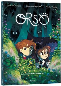 Trois super BD jeunesse Auzou - Orso 1 de Nathalie Dargent, Matthieu Chevallier et Amélie Venuta